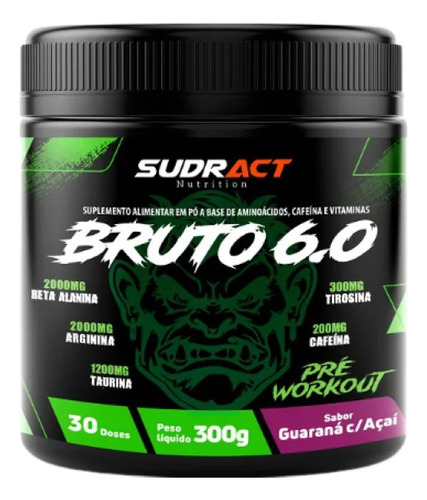 Suplemento Em Pó Pré Treino Bruto 6.0 Sabores Sudract Sabor Guaraná Com Açaí