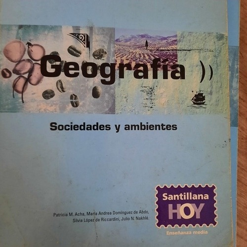 Geografía/sociedad Y Ambientes/santillana Hoy(muy Buen Estad