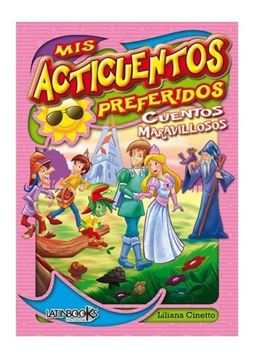 * Mis Acticuentos Preferidos Cuentos Maravillosos * Cinetto