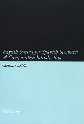 English Syntax For Spanish Speakers - Concha Castillo (pa...