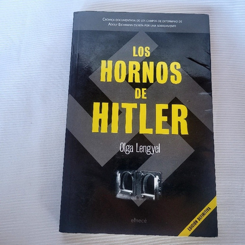 Imagen 1 de 10 de Los Hornos De Hitler Olga Lengyel Emece Edicion Definitiva
