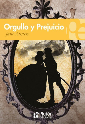 Libro: Orgullo Y Prejuicio / Jane Austen