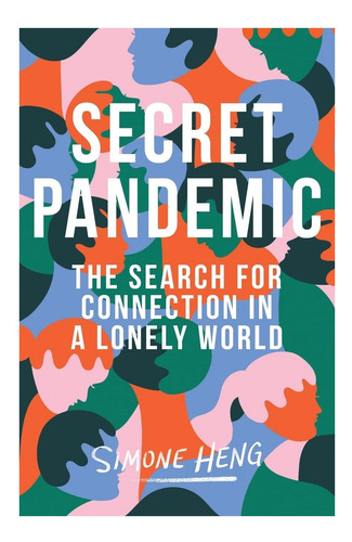 Libro: Pandemia Secreta: La Búsqueda De La Conexión En Un Mu