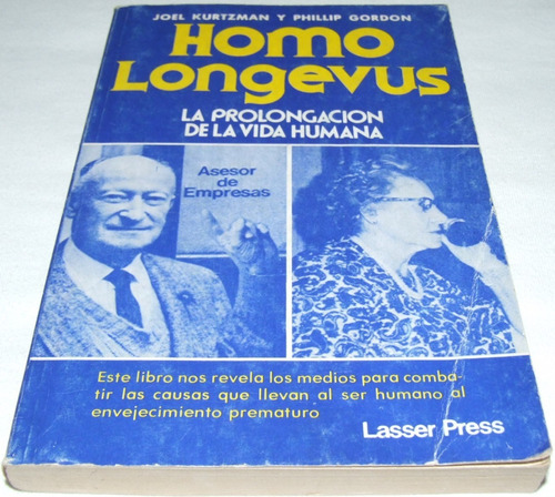 Homo Longevus. Kurtzman. Libro Envejecimiento Prematuro