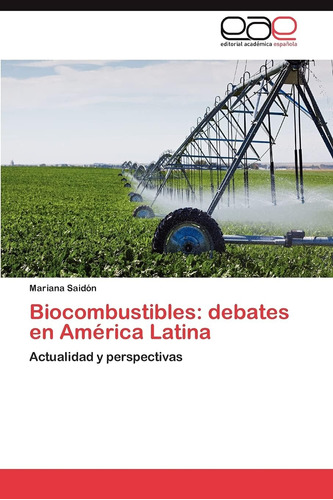 Libro: Biocombustibles: Debates En América Latina: Y
