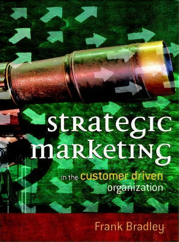 Strategic Marketing, De Frank Bradley. Editorial John Wiley Sons Ltd, Tapa Blanda En Inglés