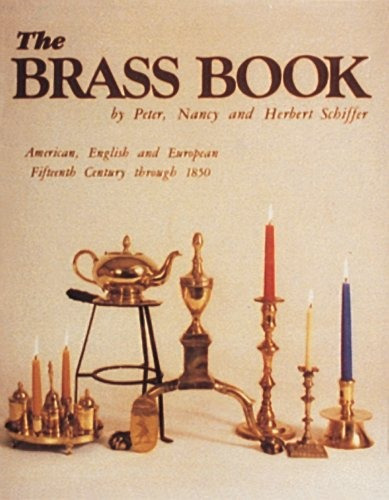 The Brass Book, American, English And European Fifteenth Cen