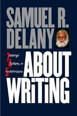 About Writing - Samuel R. Delany