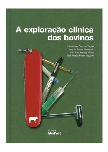 A Exploração Clínica Dos Bovinos