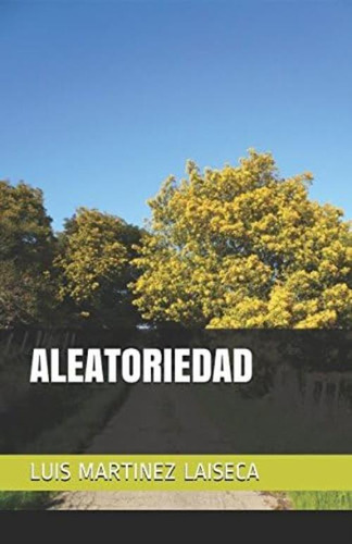 Libro:  Aleatoriedad (spanish Edition)