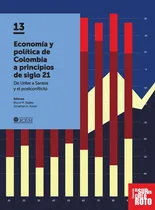Comprar Economía y política de Colombia a principios del siglo 21, de Varios y otros. Editorial Editorial Universidad Icesi, tapa blanda en español, 2017