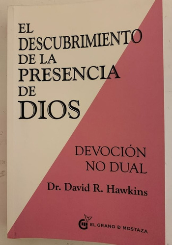 El Descubrimiento De La Presencia De Dios Dr.david R.hawkins