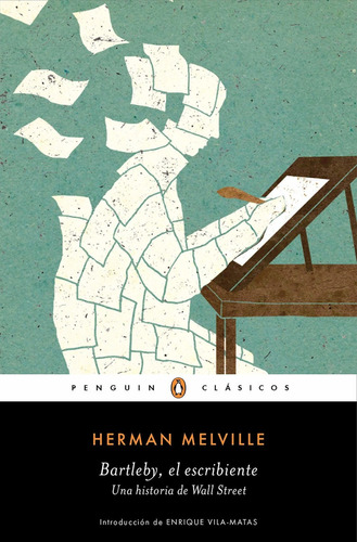 Bartleby, El Escribiente Melville, Herman