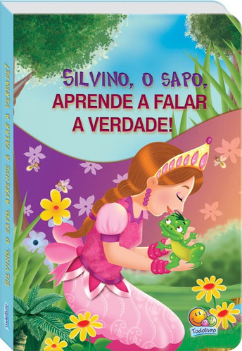 Aprendendo Sobre: Silvino Aprende A Falar A Verdade, De Books Pearl., Vol. 1. Editorial Todolivro, Capa Mole Em Português, 2013