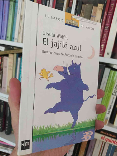 El Jajilé Azul  Ursula Wölfel  Ilustraciones De Antonio Lanc