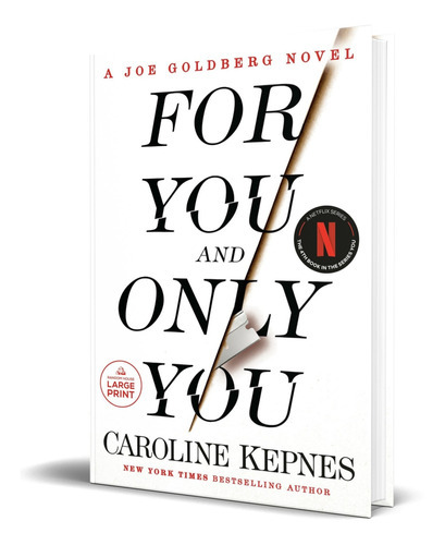 For You And Only You, De Caroline Kepnes. Editorial Random House Large Print, Tapa Blanda En Inglés, 2023