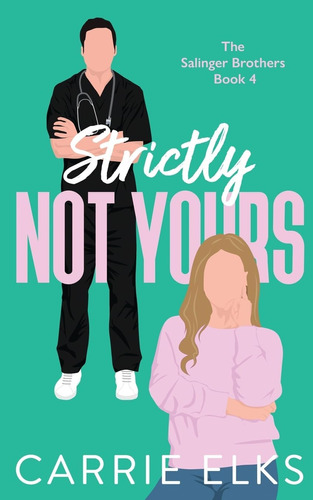 Libro:  Strictly Not Yours (the Salinger Brothers)