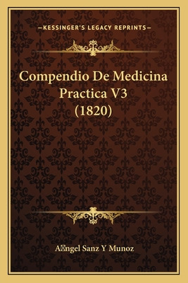 Libro Compendio De Medicina Practica V3 (1820) - Munoz, A...