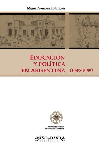 Imagen 1 de 2 de Educación Y Política En Argentina (1946-1955)