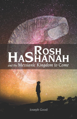 Libro: Rosh Hashanah And The Messianic Kingdom To Come