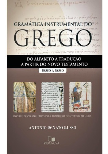 Livro - Gramática Instrumental Do Grego: Do Alfabeto À ...