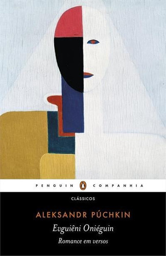 Evguieni Onieguin: Romance Em Versos - 1ªed.(2023), De Aleksandr Puchkin. Editora Penguin-companhia, Capa Mole, Edição 1 Em Português, 2023