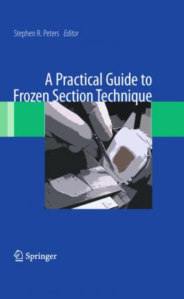 Libro A Practical Guide To Frozen Section Technique - Ste...