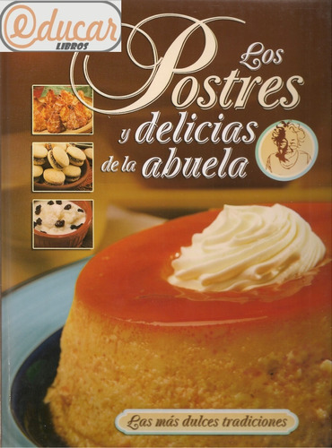 Educar Libros - Los Postres Y Delicias De La Abuela