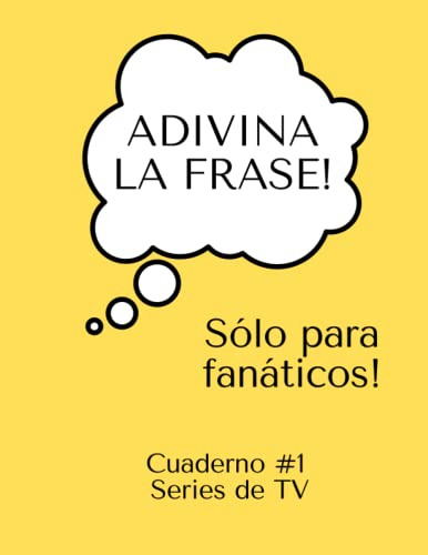 ¡adivina La Frase! Cuaderno ¡solo Para Fanaticos!: Cuaderno