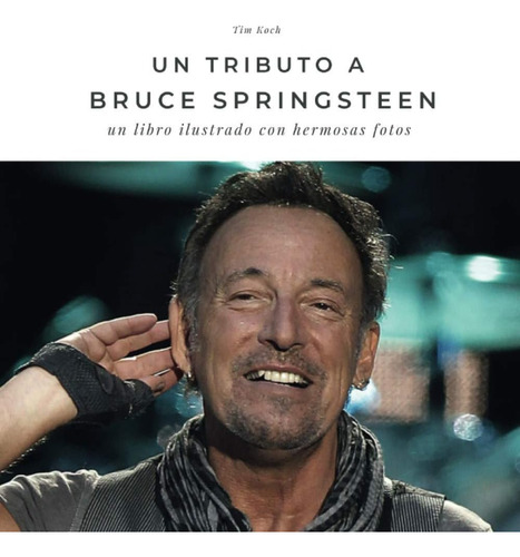 Libro: Un Tributo A Bruce Springsteen: Un Libro Ilustrado Co