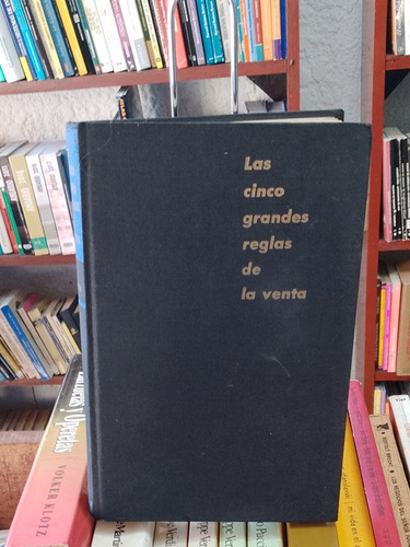 Las Cinco Grandes Reglas De La Venta. Percy H. Whiting 