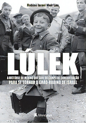 Lúlek, De Rabino Israel Meir Lau. Editora Leitura, Capa Mole Em Português
