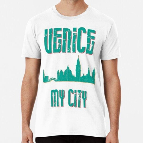 Remera Amo Mi Ciudad Venecia. Silueta De La Ciudad Capital C