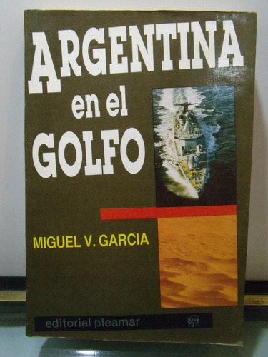Adp Argentina En El Golfo Miguel V. Garcia / Ed- Pleamar 