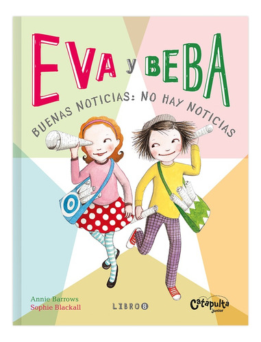 Eva Y Beba. Buenas Noticias: No Hay Noticias (viii) - Barrow