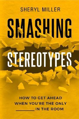 Libro Smashing Stereotypes : How To Get Ahead When You're...