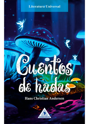 Cuentos De Hadas. Hans Christian Andersen