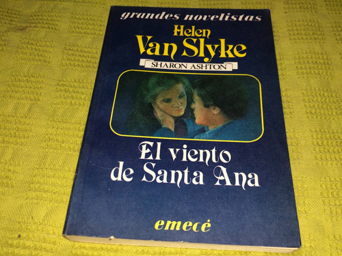 El Viento De Santa Ana - Helen Van Slyke - Emece