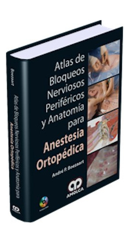 Libro Anestesia Ortopédica Atlas De Bloqueos Nerviosos Perif