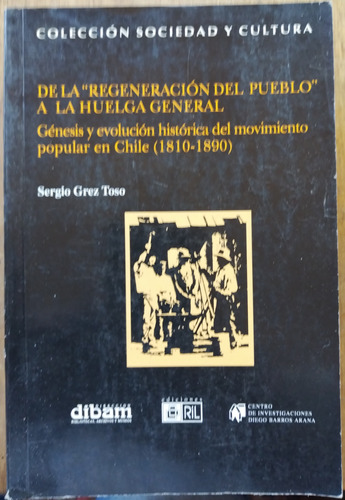 De La Regeneración Del Pueblo A La Huelga General (dedicado)