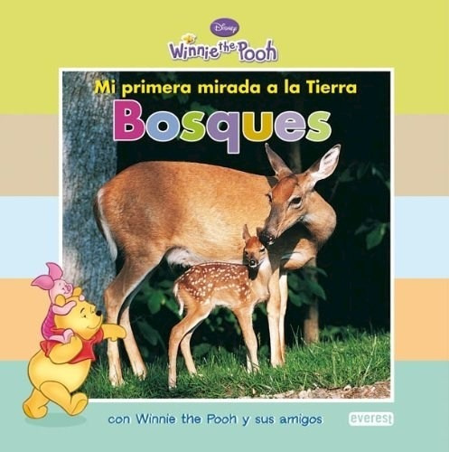Winnie The Pooh / Mi Primera Mirada a la Tierra: Bosques, de Disney. Editorial Everest, tapa blanda en español