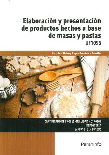 Libro Elaboración Y Presentación De Productos A Base De Masa