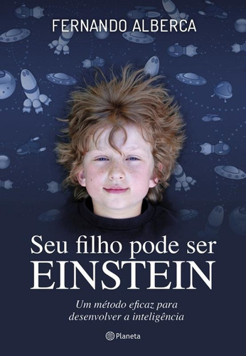 Seu Filho Pode Ser Einstein, de Castro, Fernando Alberca De. Editora Planeta do Brasil Ltda., capa mole em português, 2015