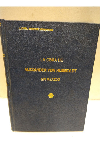 La Obra De Alexander Von Humboldt Año 1956