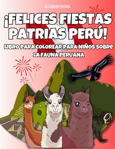 ¡felices Fiestas Patrias Perú! Libro Para Colorear Para Niño