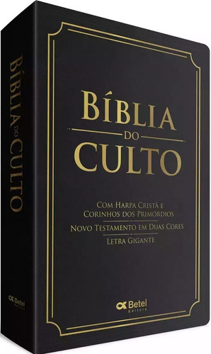 Biblia Do Culto Classica - Letra Gigante - Preta - Luxo, de Almeida, João Ferreira de. Editora Betel, capa mole, edição 1 em português, 2016