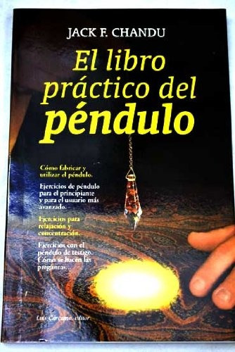 El Libro Practico Del Péndulo - Jack Chandu