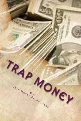 Trap Money - Mr G L C Jr (paperback)