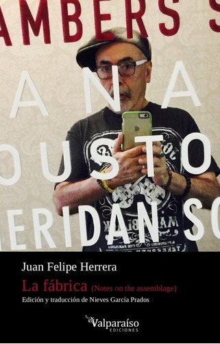 La Fábrica, de Herrera, Juan Felipe. Editorial VALPARAÍSO EDICIONES, tapa blanda en español, 2018