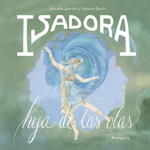 Isadora - Serenella Quarello